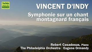 Vincent dIndy： Symphonie sur un chant montagnard français Symphonie cévenole [upl. by Burta779]