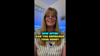 How Often Can You Refinance [upl. by Kirstyn671]