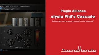 elysia Phils Cascade by plugin alliance quick review 2019 [upl. by Mila]