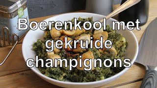 Boerenkool met gekruide champignons recept [upl. by Eilraep261]