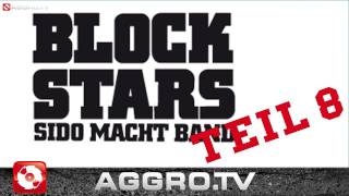 BLOCKSTARS  FOLGE 08  SIDO MACHT BAND OFFICIAL HD VERSION AGGRO TV [upl. by Jamieson]