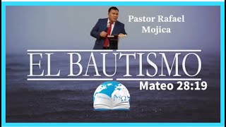 El Bautismo en Agua  Pastor Rafael Mojica [upl. by Anawd]