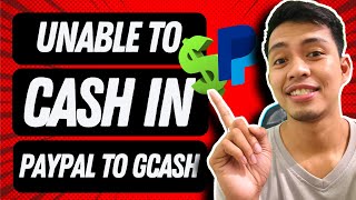 How to Fix Unable to Cash In PayPal to GCASH 2022  Relink Gcash to PayPal Issue  Legit Way [upl. by Ruelu]