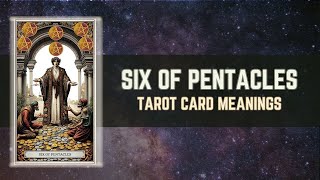 Six of Pentacles Tarot Card Meaning [upl. by Ennayr]