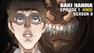 Baki vs The Past Baki Hanma Season 2 Episode 1 Explained in Hindi [upl. by Neyr481]