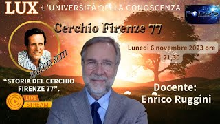 “STORIA DEL CERCHIO FIRENZE 77”Docente Enrico Ruggini [upl. by Fleece]