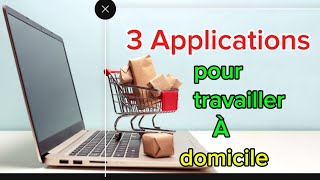 Trois applications pour travailler en ligne et à domicile [upl. by Enamart]