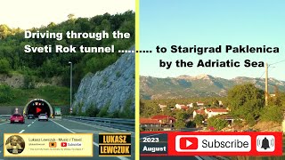 Driving through Sveti Rok Tunnel to Starigrad Paklenica  Amazing Croatia 2023 August [upl. by Cannon]