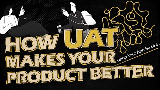 What is User Acceptance Testing UAT and Why Your Product Needs It [upl. by Nevear228]