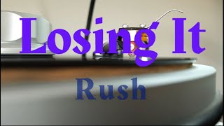 Rush  Losing It 2015 reissue vinyl rip needle drop  Avid Lyra SME [upl. by Yard]