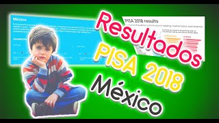 Resultados PISA 2018 │México [upl. by Marilin]