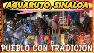 CON CABALLOS Y BANDA SINALOENSE FESTEJAN AL SANTO DE ESTE PUEBLO AGUARUTO SINALOA PARTE 1🐴🐴🐴 [upl. by Cesare163]