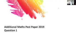 Additional Maths pp 2019 q1 [upl. by Anertac]