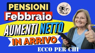 PENSIONI FEBBRAIO ❗️👉ARRIVANO GLI AUMENTI DEL NETTO 📊 Ecco per chi 🔴 [upl. by Lorant]