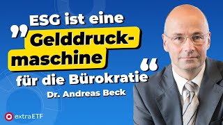 Dr Andreas Beck „ESGRatings hängen von der Agentur ab nicht vom Unternehmen“  extraETF Talk [upl. by Lebam]