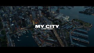 ONEFOUR amp The Kid LAROI  MY CITY Official Lyric Video [upl. by Melloney]