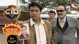 CID Officer के भेस में एक बेहेरुपिया  Full Episode  CID  Anokhe Avatar [upl. by Winwaloe927]