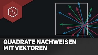 Quadrate nachweisen mit Vektoren  Vektorgeometrie [upl. by Winter557]