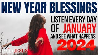 POWERFUL January 2024 New Year Blessings Prayer for Your Breakthrough Protection Healing Mercy [upl. by Yleme]