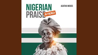 Nigerian Praise And Worship Song In French [upl. by Anec]