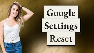 What happens when you reset Google settings [upl. by Ap]