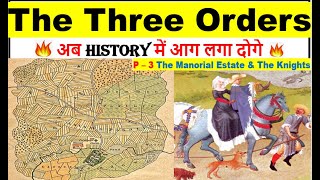 Three Orders class 11 in hindi  class 11 History chapter 6  Part 3  Manorial Estate The Knights [upl. by Anit]