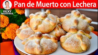 PAN DE MUERTO CON LECHE CONDENSADA  Vicky Receta Fácil [upl. by Asiral]