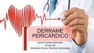 DERRAME PERICÁRDICO [upl. by Clotilde676]