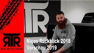 Nicos Rückblick 2018  Vorschau 2019  RTR  RAM Truck Ranch [upl. by Teilo666]