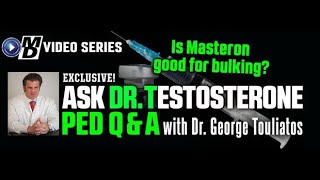 Is Masteron Good for Bulking  Ask Dr T 112 [upl. by Adnohsed315]