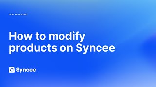 How to Modify Products on Syncee  Syncee Help Center [upl. by Neel345]