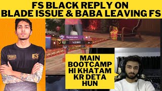 fs Black reply on Blade Issue and Baba leaving FS  fsBlack reaction fsblack1764 esports pakistan [upl. by Enyala]