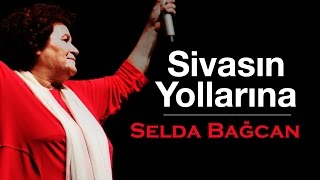 Selda Bağcan  Sivasın Yollarına [upl. by Aierdna]