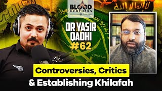 Dr ​⁠Yasir Qadhi  Controversies Critics amp Establishing Khilafah  BB 62 [upl. by Eyatnod]