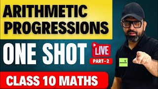 Arithmetic Progressions Class 10 in One Shot02  AP Class 10  Class 10 Maths Chapter 5  Matholics [upl. by Trab207]