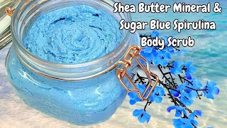 BLUE LAGOON Shea Butter Mineral amp Sugar Blue Spirulina Body Scrub [upl. by Olcott]