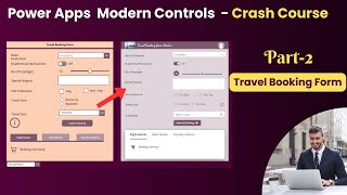 Power Apps Modern Controls Crash Course  Part 2 Design a Travel Booking Form That WOWS [upl. by Ferdy]