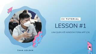 Winforms c tutorial 1 Giới thiệu và làm quen với giao diện Windows Form [upl. by Jabin431]