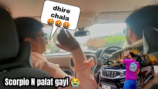 Dad shocked with my BAD driving  Scorpio N ke sath Masti Padi mehengi  Big fight on Highway [upl. by Ruon233]