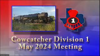 Cowcatcher Division 1 May 2024 Meeting [upl. by Ellenoj]