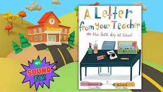 A Letter from your Teacher on the last day of School  Read aloud with sound effects [upl. by Byrom769]