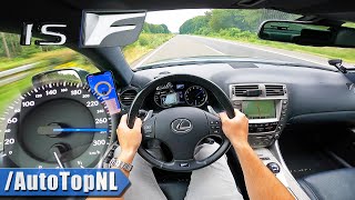 LEXUS IS F  TOP SPEED on AUTOBAHN NO SPEED LIMIT by AutoTopNL [upl. by Sigismondo335]