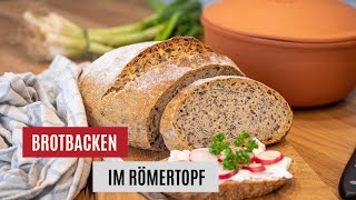 Wie backt man Brot im RÖMERTOPF® [upl. by Ahsropal136]