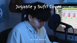 Eslabon Armado  Jugaste y Sufrí feat DannyLux  Cover by Danny Reyes [upl. by Akienom]