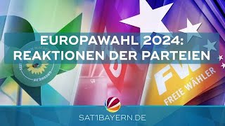 Europawahl 2024 in Bayern Grüne bis Freie Wähler  die Reaktionen [upl. by Eicak591]