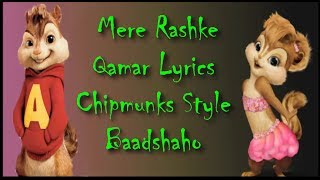 Mere Rashke Qamar Lyrics  Baadshaho  Chipmunk Style  Ajay Devgn  Ileana  Rahat Fateh Ali Khan [upl. by Dranoel]