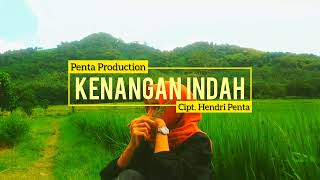 quot KENANGAN INDAH quot  Hendri Penta  Penta Production  Penta Music Corner [upl. by Ymmor365]