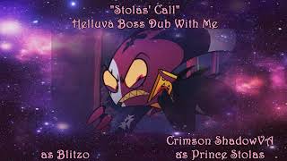 Stolas Call  Helluva Boss Dub With Me [upl. by Rachael]