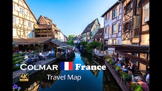 Colmar France  Travel Map 4K UHD [upl. by Agosto]