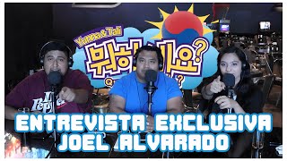 Entrevista Exclusiva con Joel Alvarado [upl. by Neeneg515]